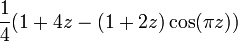 \frac{1}{4}(1 + 4z - (1 + 2z)\cos(\pi z))