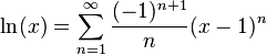 \ln(x)=\sum_{n=1}^\infty \frac{(-1)^{n+1}}{n} (x-1) ^ n