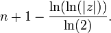 n+1-\frac{\ln(\ln(|z|))}{\ln(2)}.