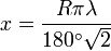 x = \frac{R\pi\lambda}{180^\circ\sqrt{2}}